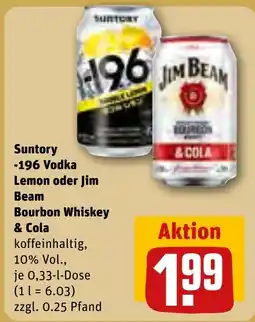REWE DE Suntory -196 Vodka Lemon oder Jim Beam Bourbon Whiskey & Cola tilbud