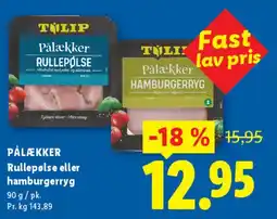 Lidl TULIP Pålækker Rullepølse eller hamburgerryg tilbud
