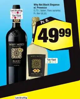 Calle Why Not Black Elegance el. Prosecco tilbud