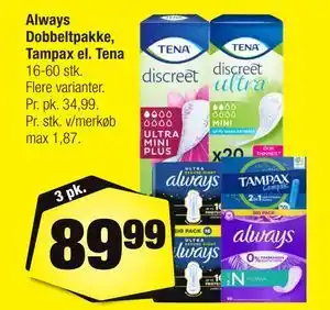 Calle Always Dobbeltpakke, Tampax el. Tena tilbud