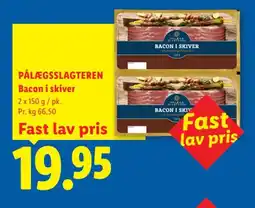 Lidl PÅLÆGSSLAGTEREN Bacon i skiver tilbud