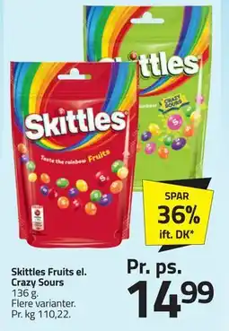 Fleggaard Skittles Fruits el. Crazy Sours tilbud