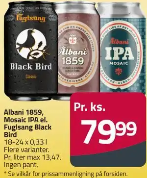 Fleggaard Albani 1859, Mosaic IPA el. Fuglsang Black Bird tilbud