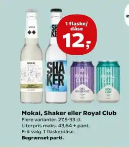 Kvickly Mokai, Shaker eller Royal Club tilbud