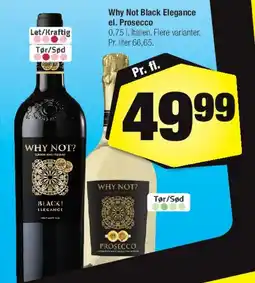 Calle Why Not Black Elegance / Prosecco tilbud