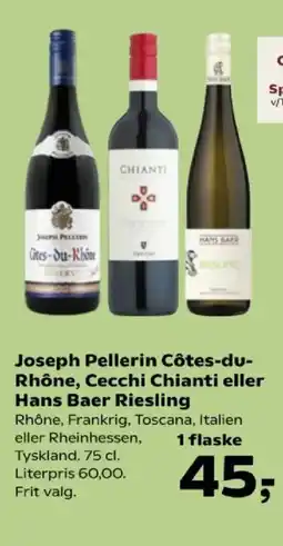 Kvickly Joseph Pellerin Côtes-du- Rhône, Cecchi Chianti eller Hans Baer Riesling tilbud