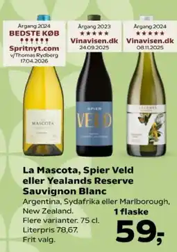 Kvickly La Mascota, Spier Veld eller Yealands Reserve Sauvignon Blanc tilbud