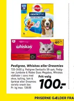 Bilka Pedigree, Whiskas eller Dreamies tilbud