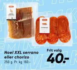 Bilka Noel XXL serrano eller chorizo tilbud