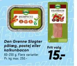 Bilka Den Grønne Slagter pålæg, postej eller kalkunbacon tilbud