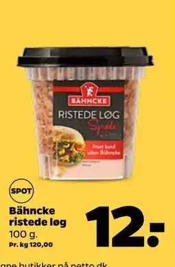 Netto Bähncke ristede løg tilbud