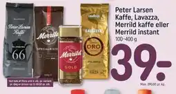 REMA 1000 Peter Larsen Kaffe, Lavazza, Merrild kaffe eller Merrild instant tilbud