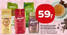 SuperBrugsen Merrild eller Lavazza formalet kaffe eller Merrild instant kaffe tilbud