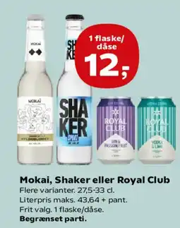 SuperBrugsen Mokai, Shaker eller Royal Club tilbud