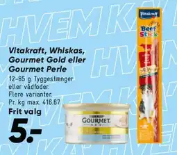 Bilka Vitakraft / Whiskas / Gourmet småvarer tilbud