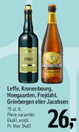 Føtex Leffe, Kronenbourg, Hoegaarden, Frejdahl, Grimberger eller Jacobsen tilbud