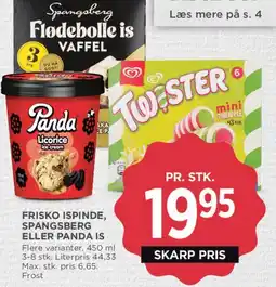 MENY FRISKO ISPINDE, SPANGSBERG ELLER PANDA IS tilbud