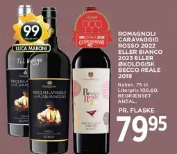 MENY Romagnoli Caravaggio Rosso 2022 / Bianco 2023 / Økologisk Becco Reale 2019 tilbud