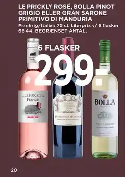 MENY LE PRICKLY ROSÉ, BOLLA PINOT GRIGIO ELLER GRAN SARONE PRIMITIVO DI MANDURIA tilbud