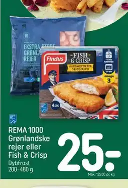 REMA 1000 REMA 1000 Grønlandske rejer eller Fish & Crisp tilbud