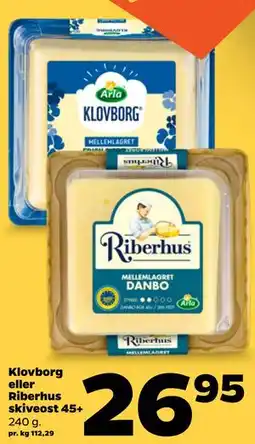 Netto Klovborg eller Riberhus skiveost 45+ tilbud