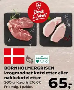 Kvickly BORNHOLMERGRISEN krogmodnet koteletter eller nakkekoteletter tilbud
