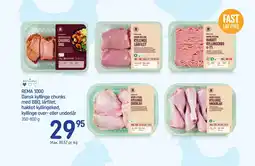 REMA 1000 REMA 1000 Dansk kyllinge chunks med BBQ, lårfilet, hakket kyllingekød, kyllinge over- eller underlår tilbud