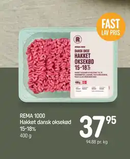 REMA 1000 REMA 1000 Hakket dansk oksekød 15-18% tilbud
