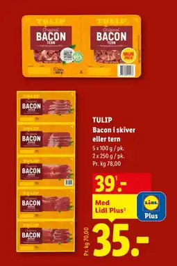 Lidl TULIP Bacon i skiver eller tern tilbud