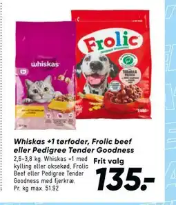 Bilka Whiskas +1 tørfoder, Frolic beef eller Pedigree Tender Goodness tilbud