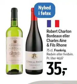 Føtex Robert Charton Bordeaux eller Charles Aine & Fils Rhone tilbud