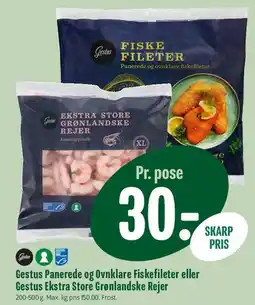 Min Købmand Gestus Panerede og Ovnklar Fiskefileter / Ekstra Store Grønlandske Rejer tilbud