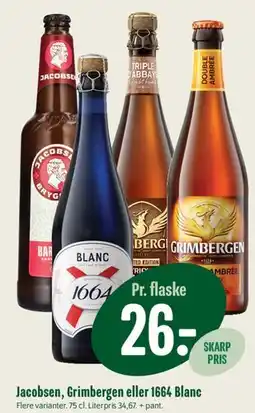 Min Købmand Jacobsen, Grimbergen eller 1664 Blanc tilbud