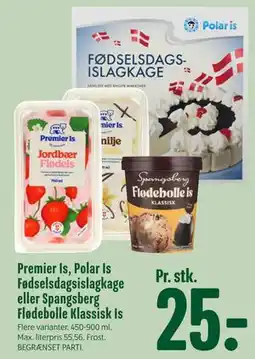 Min Købmand Premier Is, Polar Is Fødselsdagsislagkage eller Spangsberg Flødebolle Klassisk Is tilbud