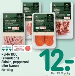 REMA 1000 REMA 1000 Frilandsgris Skinke, pepperoni eller bacon tilbud