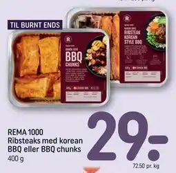 REMA 1000 REMA 1000 Ribsteaks med korean BBQ eller BBQ chunks tilbud