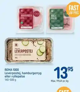 REMA 1000 REMA 1000 Leverpostej, hamburgerryg eller rullepølse tilbud