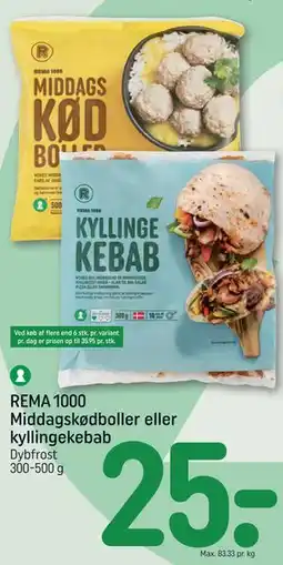 REMA 1000 REMA 1000 Middagskødboller eller kyllingekebab tilbud