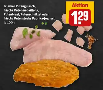 REWE DE Frischer Putengulasch, frische Putenmedaillons, Putenbrust/Putenschnitzel oder frische Putensteaks Paprika-Joghurt tilbud