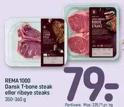 REMA 1000 Dansk T-bone steak eller ribeye steaks tilbud