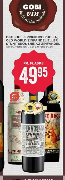 MENY Økologisk primitivo puglia, old world zinfandel eller stunt bros shiraz zinfandel tilbud