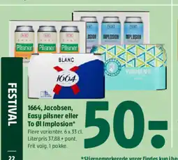 Coop 365 1664, Jacobsen, Easy pilsner eller To Øl Implosion tilbud