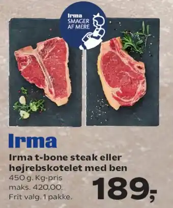 Kvickly Irma t-bone steak eller højrebsbøf med ben tilbud