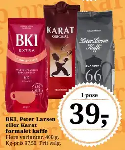 Dagli'Brugsen BKI, Peter Larsen eller Karat formalet kaffe tilbud
