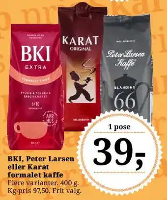 BKI, Peter Larsen eller Karat formalet kaffe