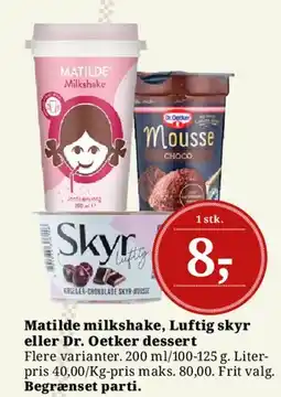 Dagli'Brugsen Matilde milkshake, Luftig skyr eller Dr. Oetker dessert tilbud