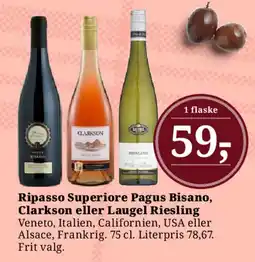 Dagli'Brugsen Ripasso Superiore Pagus Bisano, Clarkson eller Laugel Riesling tilbud