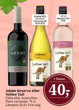 Dagli'Brugsen Adobe Reserva eller Yellow Tail tilbud