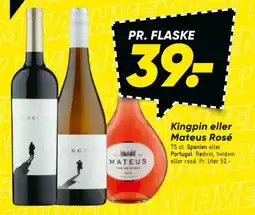 Bilka Kingpin eller Mateus Rosé tilbud