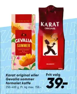 Bilka Karat original eller Gevalia sommer formalet kaffe tilbud